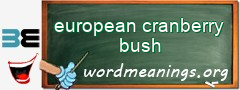 WordMeaning blackboard for european cranberry bush